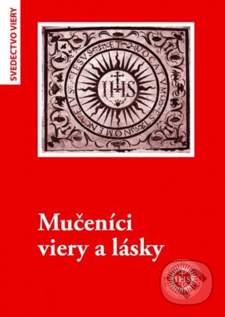 Levně Mučeníci viery a lásky - Ladislav Csontos - kniha z kategorie Životopisy