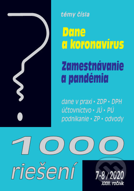 Levně 1000 riešení 7-8/2020 - Mimoriadne opatrenia v súvislosti s koronavírusom - kniha z kategorie Dane