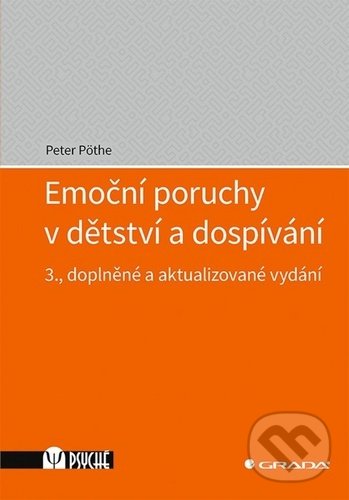 Emoční poruchy v dětství a dospívání - Peter Pöthe, Grada, 2020