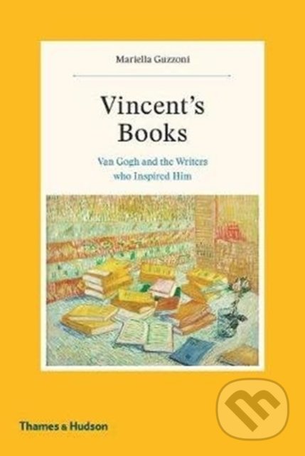 Levně Vincent's Books (Van Gogh and the Writers Who Inspired Him) - kniha z kategorie Životopisy