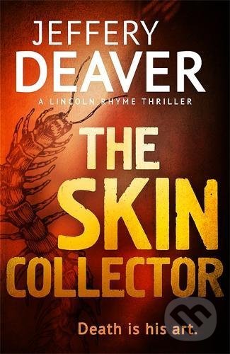 Levně The Skin Collector - Jeffery Deaver - kniha z kategorie Thrillery