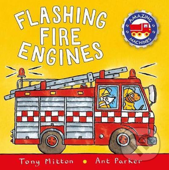 Levně Fire Engines - Tony Mitton, Ant Parker (ilustrácie) - kniha z kategorie Pre deti a mládež