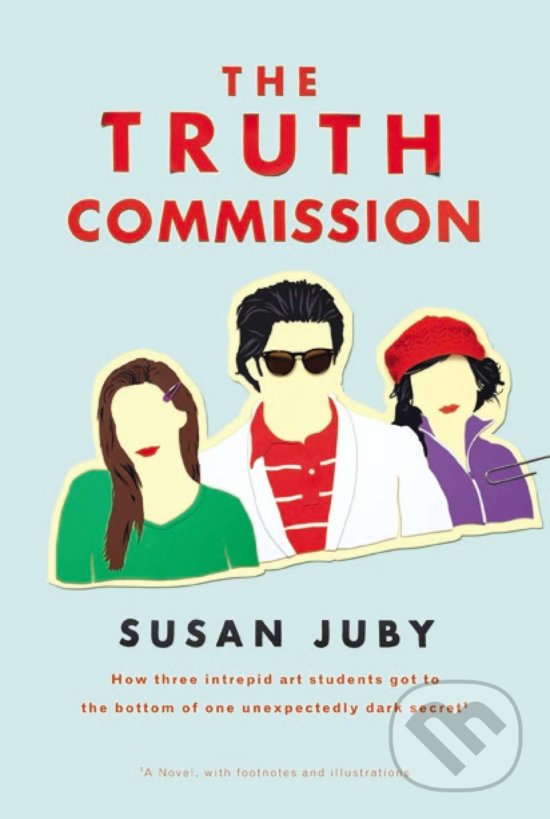 Levně Truth Commission - Susan Juby - kniha z kategorie Beletria