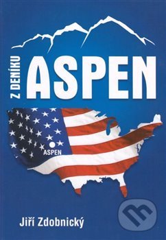 Kniha: Z deníku Aspen (Jiří Zdobnický)