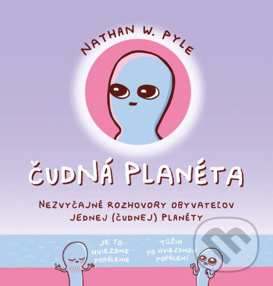 Čudná planéta - Nathan W. Pyle, Tatran, 2020