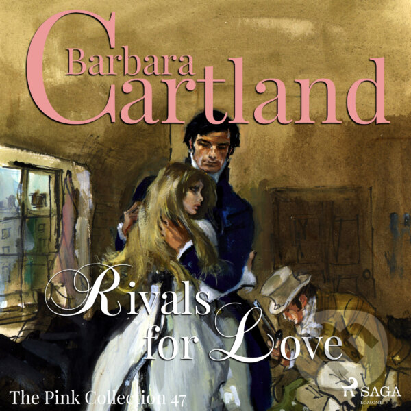 Kniha Rivals for Love (Barbara Cartland’s Pink Collection 47) (EN)