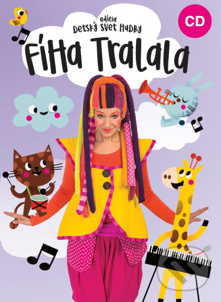 Fíha Tralala: Edícia Detský svet hudby - Fíha Tralala, Hudobné albumy, 2018