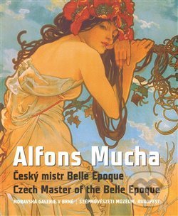 Alfons Mucha: Mistr Belle Epoque - Marta Sylvestrová, Moravská galerie v Brně, 2009