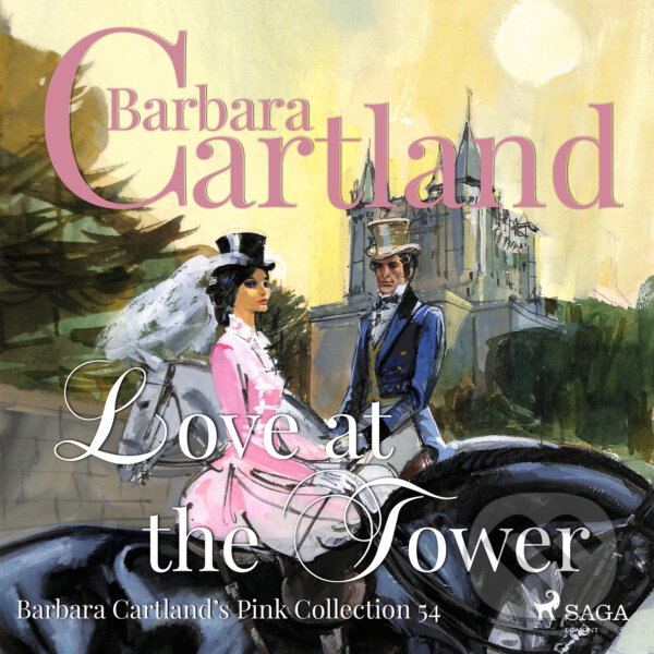 Kniha Love At The Tower (Barbara Cartland’s Pink Collection 54) (EN)
