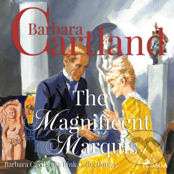 The Magnificent Marquis (Barbara Cartland s Pink Collection 75) (EN) - Barbara Cartland, Saga Egmont, 2018