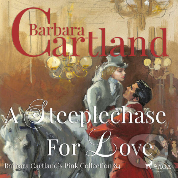 Kniha A Steeplechase for Love (Barbara Cartland s Pink Collection 84) (EN)