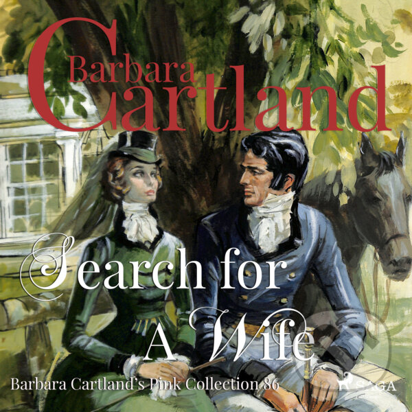 Search for a Wife (Barbara Cartland s Pink Collection 86) (EN) - Barbara Cartland, Saga Egmont, 2019