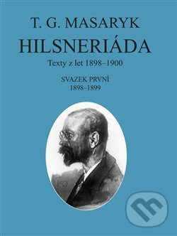 Levně Hilsneriáda (Texty z let 1898-1900) - Tomáš Garrigue Masaryk - kniha z kategorie Beletria