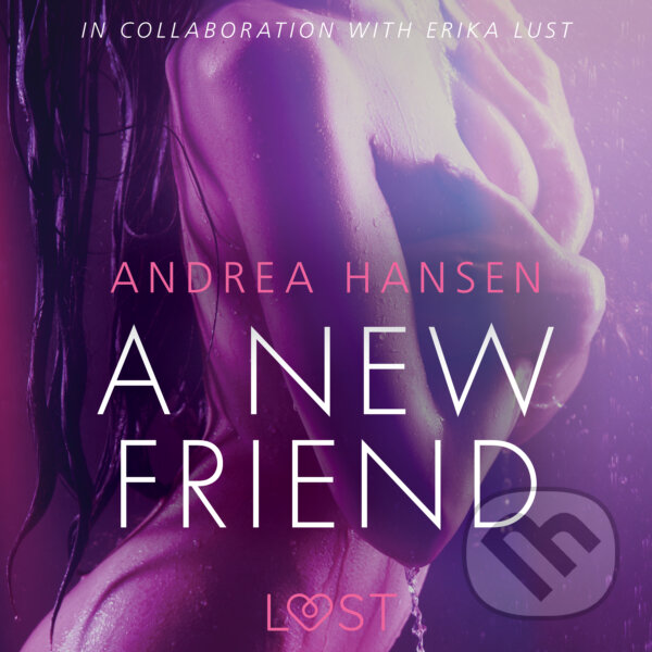 A New Friend - erotic short story (EN) - Andrea Hansen, Saga Egmont, 2019