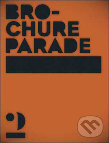 Levně Brochure Parade 2 - kniha z kategorie Umenie, dizajn a architektúra