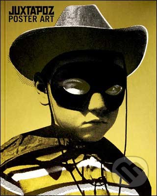 Kniha: Juxtapoz Poster Art (Gingko Press)