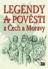 Kniha: Legendy a pověsti z Čech a Moravy (Felix Krumlowský). BETA - Dobrovský, 2009