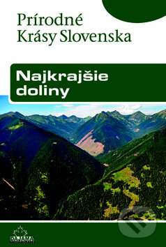 Levně Najkrajšie doliny - Ján Lacika - kniha z kategorie Mapy a cestovanie