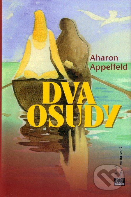 Levně Dva osudy - Aharon Appelfeld - kniha z kategorie Beletria