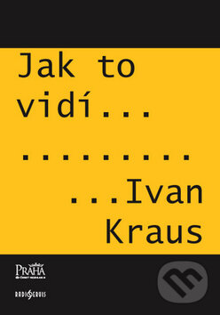 Jak to vidí Ivan Kraus, Radioservis, 2009
