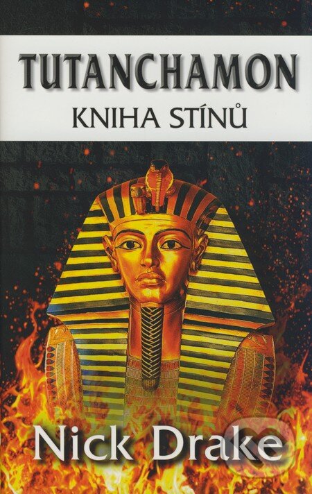 Kniha: Tutanchamon (Nick Drake). Domino, 2009