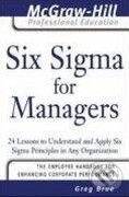 Levně Six Sigma for Managers (24 Lessons to Understand and Apply Six Sigma Principles in Any Organization) - kniha z kategorie Marketingový manažment