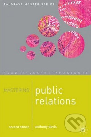 Levně Mastering Public Relations 2nd Edition - Anthony Davis - kniha z kategorie Odborné a náučné