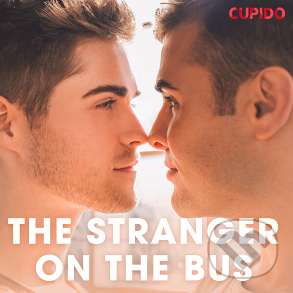 The Stranger on the Bus (EN) - Cupido And Others, Saga Egmont, 2020