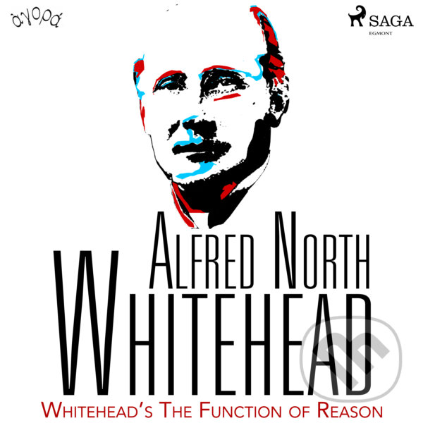 Audiokniha: Whitehead’s The Function of Reason (EN) (Alfred North Whitehead)