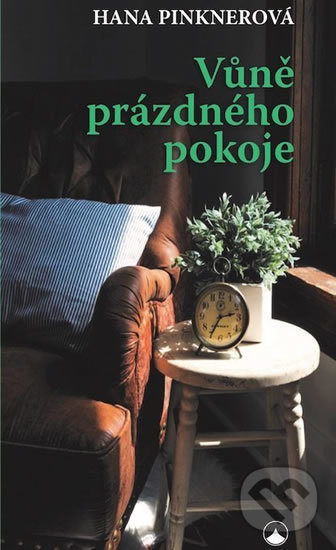 Levně Vůně prázdného pokoje - Hana Pinknerová - kniha z kategorie Duchovný život
