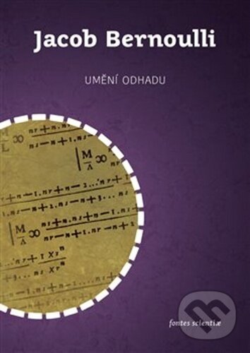 Kniha: Umění odhadu (Jacob Bernoulli). Togga, 2020