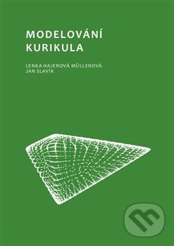 Levně Modelování kurikula - Lenka Hajerová Műllerová - kniha z kategorie Pedagogická psychológia