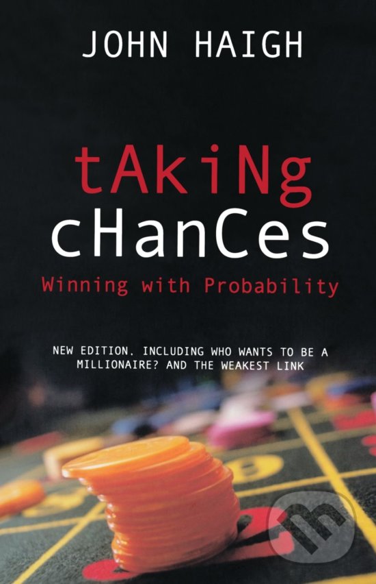 Levně Taking Chances (Winning with Probability) - John Haigh - kniha z kategorie Prírodné vedy a technika