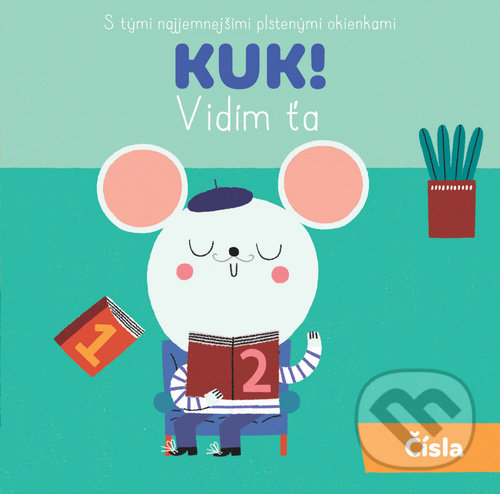 Kniha: Kuk Vidím Ťa: Čísla (YoYo Books). YoYo Books, 2020