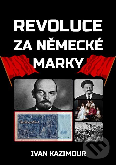 Revoluce za německé marky - Ivan Kazimour, E-knihy jedou