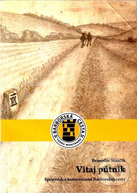 Levně Vitaj pútnik - Branislav Stančík - kniha z kategorie Spiritualita
