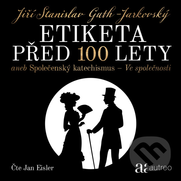 Etiketa před 100 lety - Jiří Stanislav Guth-Jarkovský, Autreo, 2020