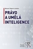 Právo a umělá inteligence - Štědroň Bohumil a kolektiv, Aleš Čeněk, 2020