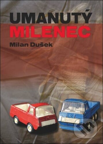 Levně Umanutý milenec - Milan Dušek - kniha z kategorie Detektívky, trilery a horory