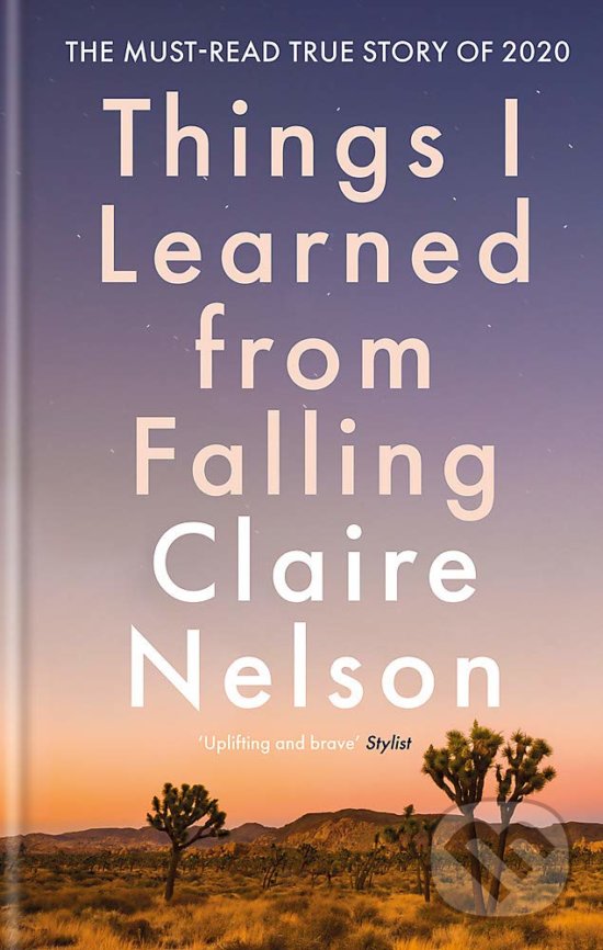 Things I Learned From Falling - Claire Nelson, Aster, 2020