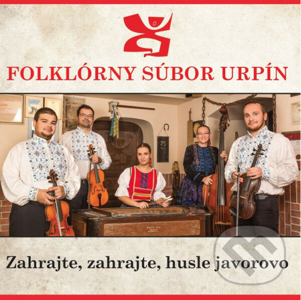 Levně Folklórny súbor Urpín: Zahrajte, zahrajte, husle javorovo