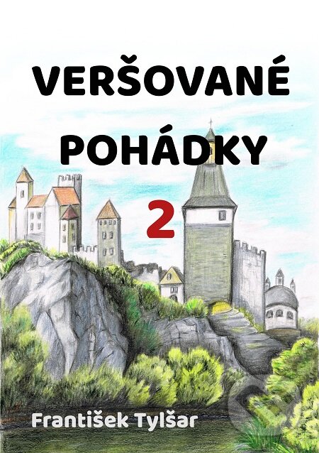 E-kniha: Veršované pohádky 2 (František Tylšar). E-knihy jedou