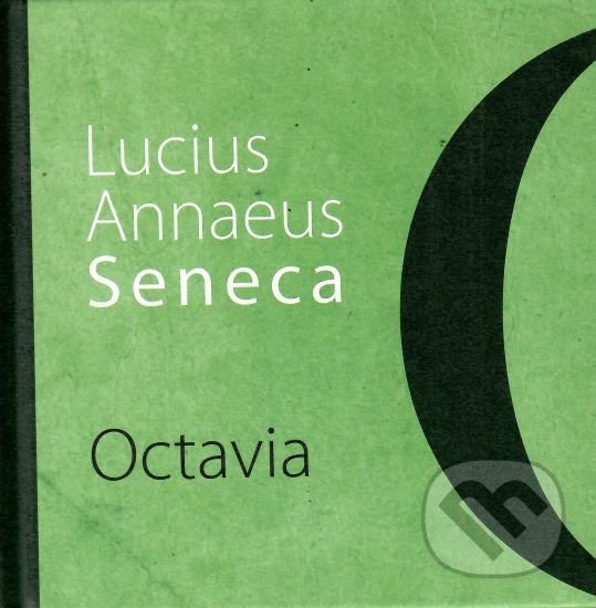 Levně Octavia - Lucius Annaeus Seneca - kniha z kategorie Dráma a divadelné hry