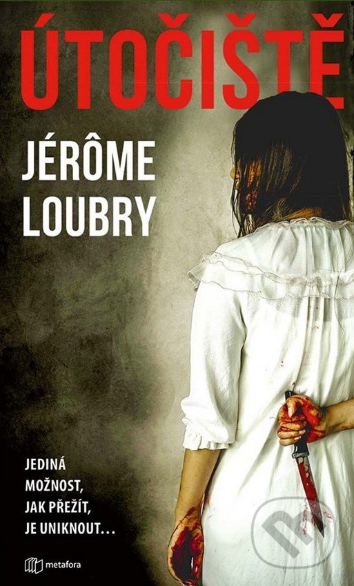 Levně Útočiště - Jerome Loubry - kniha z kategorie Thrillery