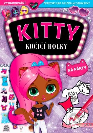 Levně KITTY: Kočičí holky - Na párty - kniha z kategorie Samolepky