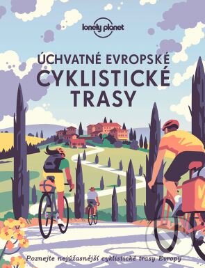 Levně Úchvatné evropské cyklistické trasy - kniha z kategorie Mapy