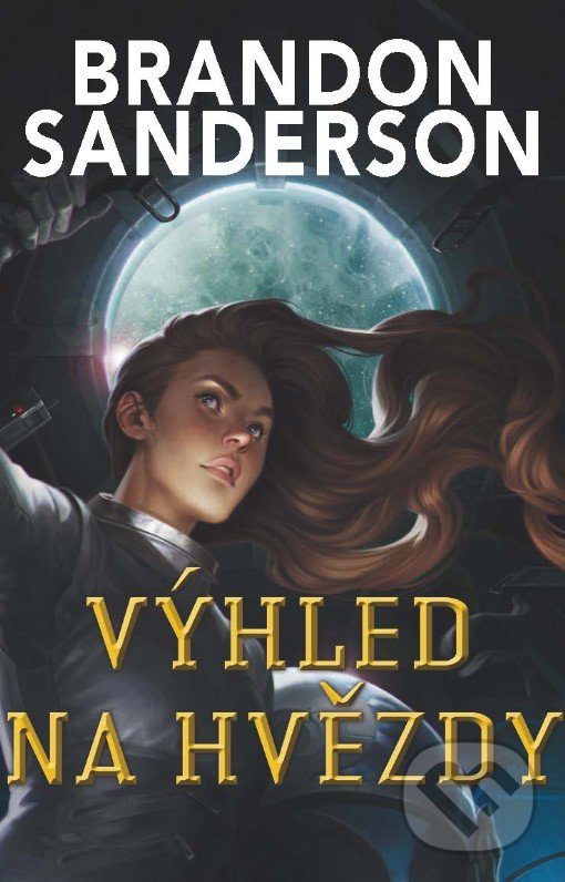 Levně Výhled na hvězdy - Brandon Sanderson - kniha z kategorie Sci-fi a fantasy