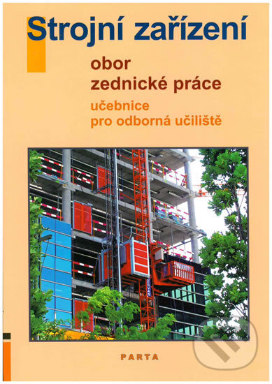 Levně Strojní zařízení - Obor zednické práce (Učebnice pro OU (2. vydání)) - kniha z kategorie Odborné školy