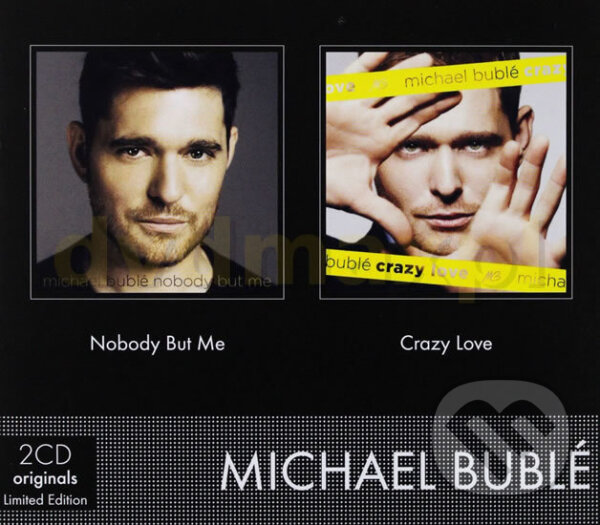 Michael Bublé: Nobody but me Crazy love - Michael Bublé, Warner Music, 2019