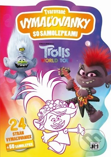 Levně Tvarované vymaľovanky so samolepkami: Trolls (24 strán vymaľovaniek + 50 samilepiek) - kniha z kategorie Omaľovávanky, vystrihovanie, papier
